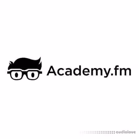 Academy.fm Production Fundamentals FL Studio 12 Instruments [TUTORiAL]