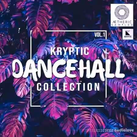 Aetheric Samples Kryptic Dancehall Collection Vol 1 [WAV, MiDi]