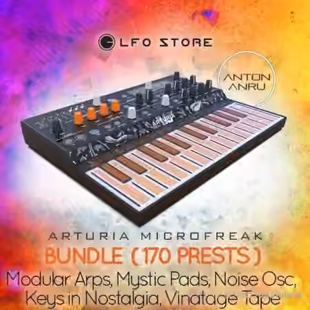 Arturia Microfreak Bundle by Anton Anru [Synth Presets]