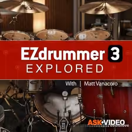 Ask Video EZ Drummer 3 101 EZ Drummer Explored [TUTORiAL]