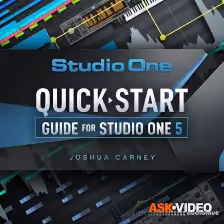 Ask Video Quick Start Guide Studio One 5 101 [TUTORiAL]