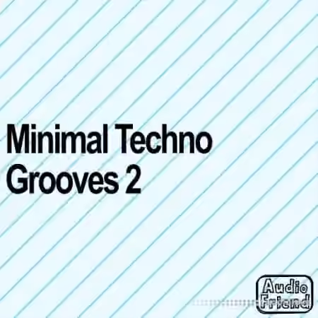 AudioFriend Minimal Techno Grooves 2 [WAV]