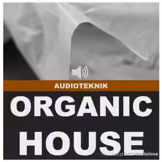 Audioteknik Organic House [ACiD, WAV]