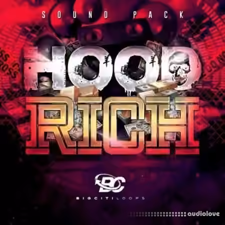 Big Citi Loops Hood Rich [WAV]