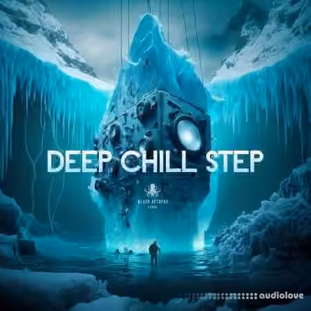 Black Octopus Deep Chill Step [WAV, Synth Presets]