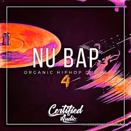 Certified Audio Nu Bap Organic Hip Hop Drums 4 [WAV]
