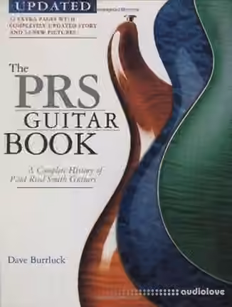 Dave Burrluck The PRS Guitar Book: A Complete History of Paul Reed Smith Guitars