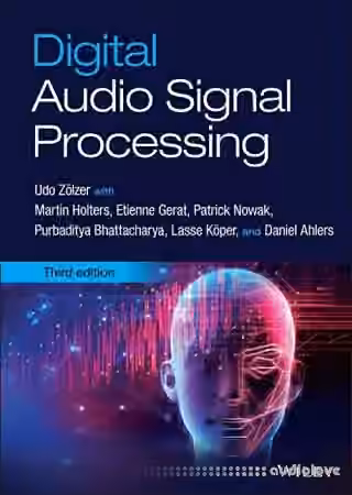 Digital Audio Signal Processing 3rd Edition