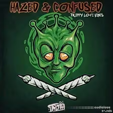 DJ 1Truth Hazed & Confused: Trippy Lo-Fi Vibes [WAV]