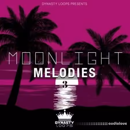 Dynasty Loops Moonlight Melodies 3 [WAV]
