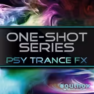 Equinox Sounds One-Shot Series Psy Trance FX [WAV]