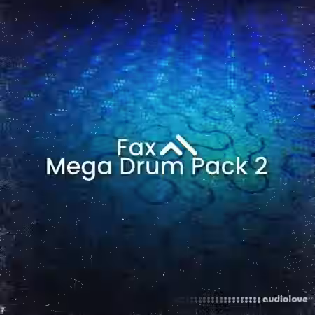 Fax Mega Drum Pack 2 [WAV]