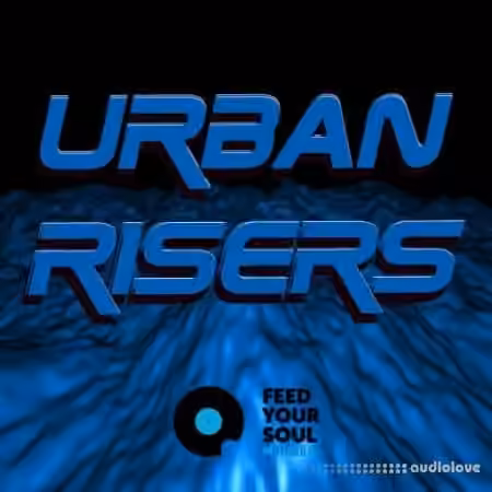 Feed Your Soul Music Urban Risers [WAV]