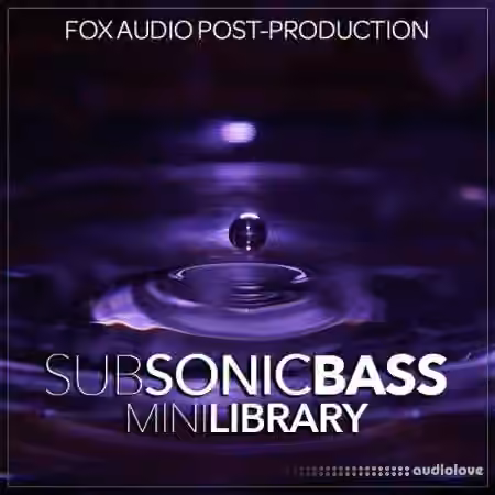 Fox Audio Post-Production Sub Sonic Bass Mini Library [WAV]