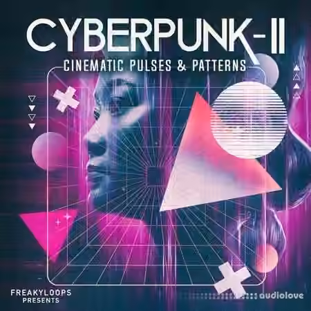 Freaky Loops Cyberpunk: Cinematic Pulses and Patterns Vol.2 [WAV]