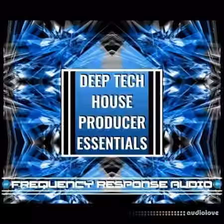 Frequency Response Audio Deep Tech House Producer Esssentials [WAV]