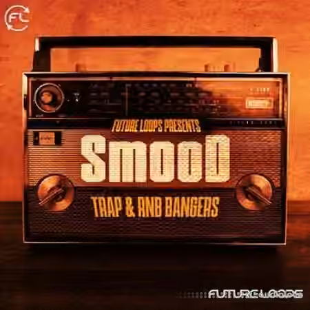 Future Loops Smood: Trap and RnB Bangers [WAV]
