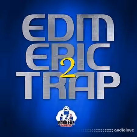 Gorillaz Samplez EDM Epic Trap 2 [WAV]