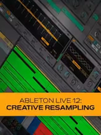 Groove3 Ableton Live 12 Creative Resampling [TUTORiAL]