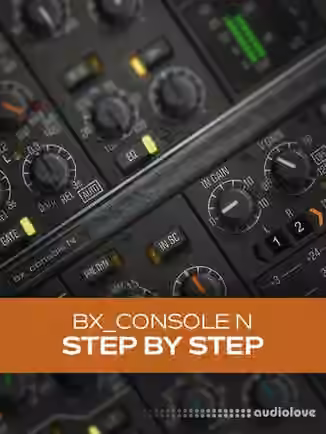 Groove3 bx_console N: Step by Step [TUTORiAL]