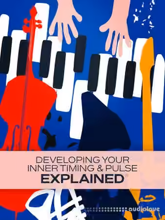 Groove3 Developing Your Inner Timing and Pulse Explained [TUTORiAL]