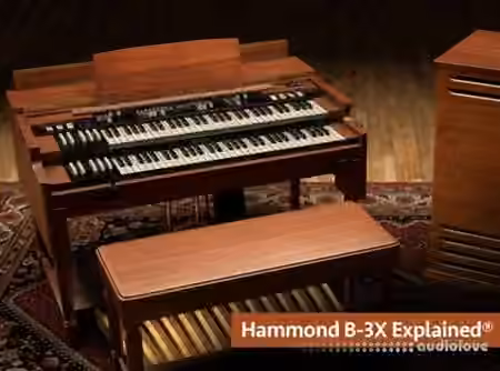 Groove3 Hammond B-3X Explained [TUTORiAL]