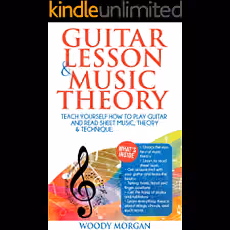 Guitar Lessons & Music Theory : Teach Yourself How to Play Guitar and Read Sheet Music, Theory & Technique