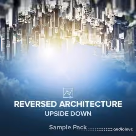Have Instruments Reversed Architecture: Upside Down [WAV]