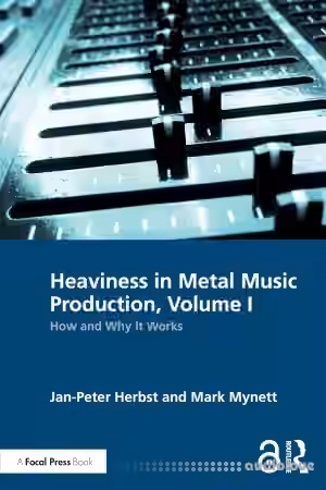 Heaviness in Metal Music Production, Volume I: How and Why It Works - Sample Pack Artwork