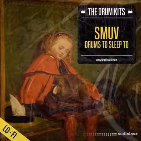 Hi-Hat Hustle Smuv Drums to Sleep to [The Drum Kits] [WAV]