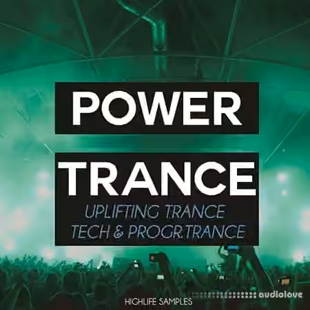 Highlife Samples Power Trance [WAV, MiDi, Synth Presets]