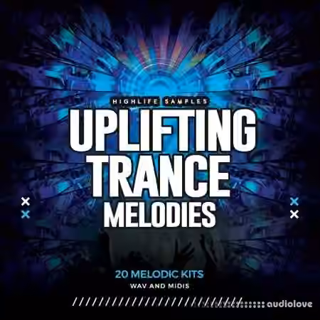 HighLife Samples Uplifting Trance Melodies Vol.1 [WAV, MiDi]