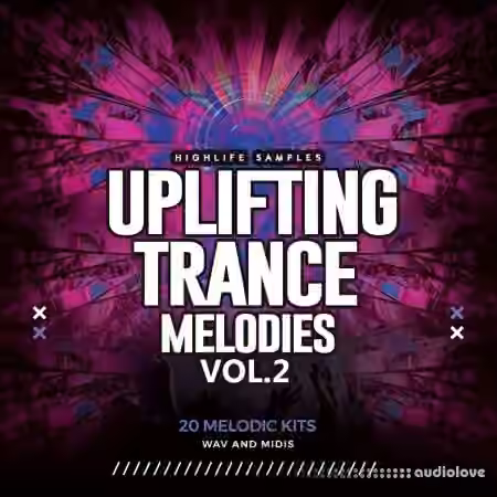 HighLife Samples Uplifting Trance Melodies Vol.2 [WAV, MiDi]