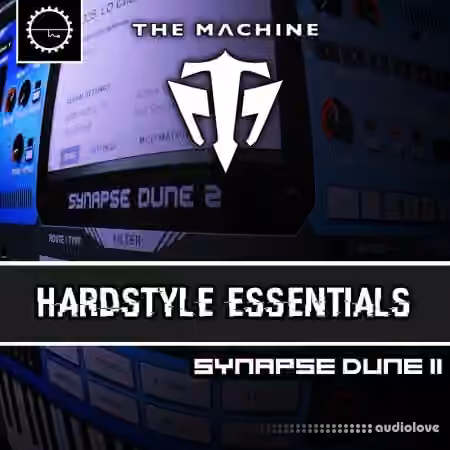 Industrial Strength The Machine Hardstyle Essentials [Synth Presets]