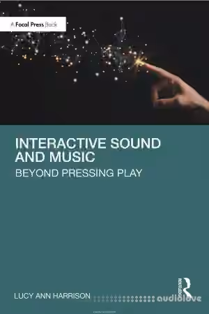 Interactive Sound and Music: Beyond Pressing Play - Sample Pack Artwork