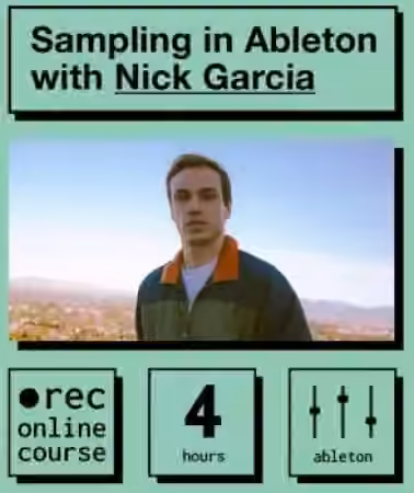 IO Music Academy Sampling in Ableton with Nick Garcia [TUTORiAL]