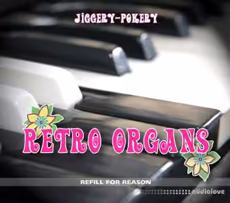 Jiggery Pokery Retro Organs v1.5 [ReFill]