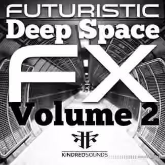 Kindred Sounds Futuristic Deep Space FX Vol.2 [WAV]