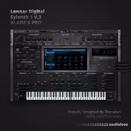Lennar Digital Sylenth1 V3 BLADE X PRO Skin By Thenatan