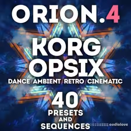 LFO Store Korg Opsix Orion Vol.4 40 Presets and Sequences [Synth Presets]