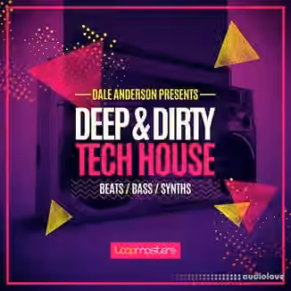 Loopmasters Dale Anderson Deep and Dirty Tech House [MULTiFORMAT]