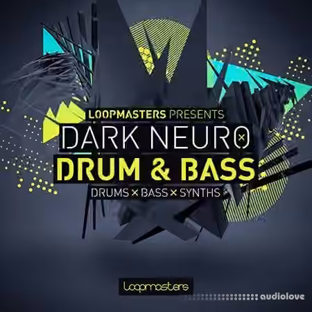 Loopmasters Dark Neuro Drum and Bass [MULTiFORMAT]