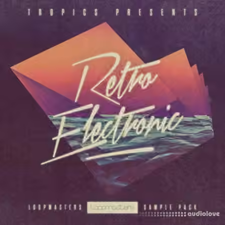 Loopmasters Tropics Retro Electronic [MULTiFORMAT]
