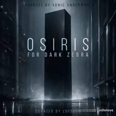 Luftrum Osiris Presets for Dark Zebra [Synth Presets]