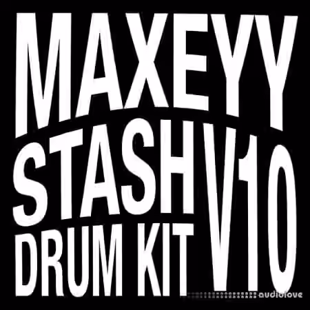 Maxeyy Kits Maxeyy Stash V10 Drum Kit [WAV]