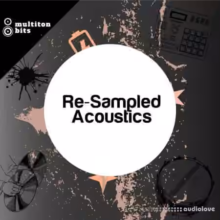 Multiton Bits Re-Sampled Acoustics [WAV]