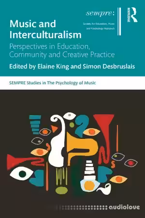 Music and Interculturalism: Perspectives in Education, Community and Creative Practice