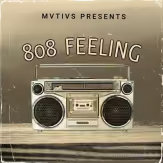 MVTIVS 808 Feeling [WAV]
