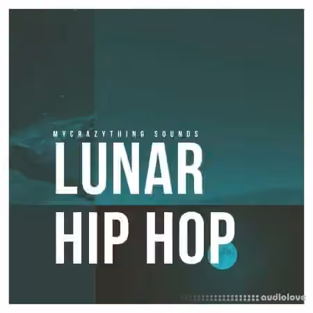 Mycrazything Records Lunar Hip Hop [WAV]