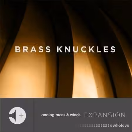 Output Brass Knuckles v1.01 [KONTAKT, Analog Brass & Winds Expansion]